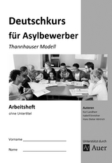 Arbeitsheft Deutschkurs für Asylbewerber - K. Landherr, I. Streicher, H. D. Hörtrich