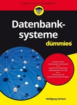 Datenbanksysteme für Dummies - Wolfgang Gerken
