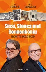 Sissi, Stones und Sonnenkönig - Erwin Steinhauer, Fritz Schindlecker