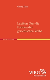 Lexikon über die Formen der griechischen Verba - Georg Traut