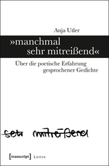 »manchmal sehr mitreißend« - Anja Utler