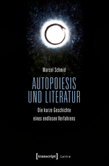 Autopoiesis und Literatur - Marcel Schmid