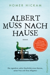 Albert muss nach Hause - Homer Hickam