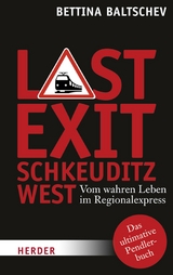 Last Exit Schkeuditz West - Bettina Baltschev