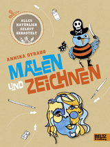 Alles natürlich selbst gebastelt – Malen und Zeichnen - Annika Oyrabø