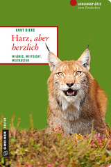 Harz, aber herzlich - Knut Diers