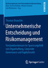 Unternehmerische Entscheidung und Risikomanagement - Thomas Brauchle