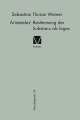 Aristoteles' Bestimmung der Substanz als logos - Sebastian Florian Weiner