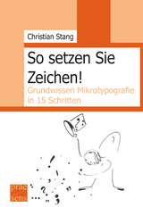 So setzen Sie Zeichen! - Christian Stang