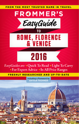 Frommer's EasyGuide to Rome, Florence and Venice 2016 -  Eleonora Baldwin,  Stephen Keeling,  Donald Strachan