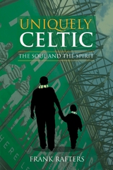 Uniquely Celtic - The Soul and the Spirit - Frank Rafters