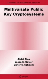 Multivariate Public Key Cryptosystems -  Jintai Ding,  Jason E. Gower,  Dieter S. Schmidt