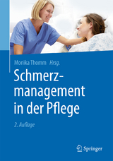 Schmerzmanagement in der Pflege - Thomm, Monika