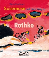 Susemuse auf dem Weg zu Rothko - Wim Hofman