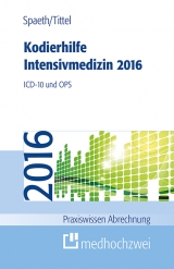 Kodierhilfe Intensivmedizin 2016 - Christoph Spaeth, Claudia Tittel