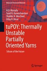 tuPOY: Thermally Unstable Partially Oriented Yarns - H.D. Mustafa, Sunil H. Karamchandani, Shabbir N. Merchant, Uday B. Desai