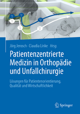 Patientenzentrierte Medizin in Orthopädie und Unfallchirurgie - 