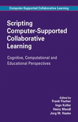 Scripting Computer-Supported Collaborative Learning - 