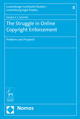 The Struggle in Online Copyright Enforcement - Sandra V. I. Schmitz