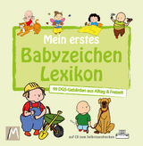 Mein erstes Babyzeichen Lexikon - Kelly Malottke