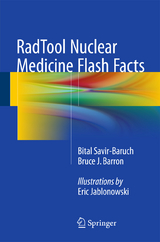 RadTool Nuclear Medicine Flash Facts - Bital Savir-Baruch, Bruce J. Barron