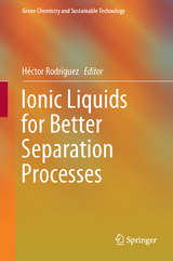 Ionic Liquids for Better Separation Processes - 