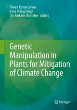 Genetic Manipulation in Plants for Mitigation of Climate Change - 
