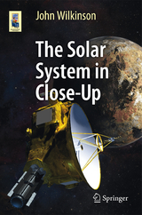The Solar System in Close-Up - John Wilkinson