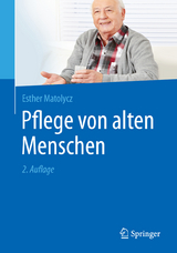 Pflege von alten Menschen - Matolycz, Esther