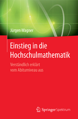 Einstieg in die Hochschulmathematik - Jürgen Wagner