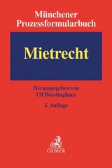 Münchener Prozessformularbuch Bd. 1: Mietrecht - Börstinghaus, Ulf