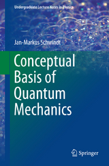 Conceptual Basis of Quantum Mechanics - Jan-Markus Schwindt