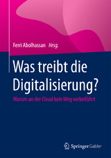 Was treibt die Digitalisierung? - 