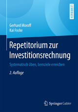 Repetitorium zur Investitionsrechnung - Gerhard Moroff, Kai Focke