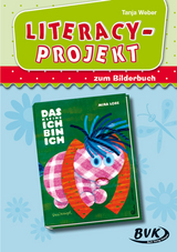 Literacy-Projekt zum Bilderbuch Das kleine Ich bin ich - Tanja Weber
