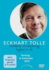 Wirkliche Veränderung beginnt in dir - Eckhart Tolle