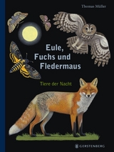 Eule, Fuchs und Fledermaus - Thomas Müller