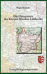 Die Ortsnamen des Kreises Minden-Lübbecke - Meineke, Birgit