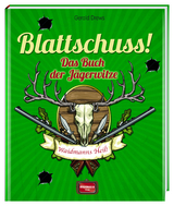 Blattschuss! - Gerald Drews