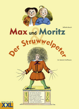 Max und Moritz, Der Struwwelpeter - Busch, Wilhelm