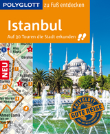 POLYGLOTT Reiseführer Istanbul zu Fuß entdecken - Luise Sammann, Fatih Kanalici