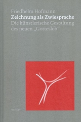 Zeichnung als Zwiesprache - Friedhelm Hofmann