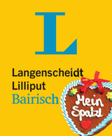 Langenscheidt Lilliput Bairisch - im Mini-Format - Langenscheidt, Redaktion