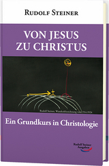 Von Jesus zu Christus - Steiner, Rudolf