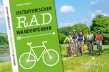 Ostbayerischer Radwanderführer - Andrea Potzler
