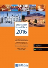 Deutscher Hotelführer 2016 - Deutscher Hotel- und Gaststättenverband e.V. DEHOGA