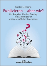 Publizieren – aber wie? - Günter Lehmann