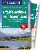 KOMPASS Wanderführer Pfaffenwinkel, Fünfseenland, Starnberger See, Ammersee - Siegfried Garnweidner