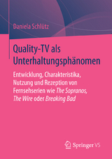 Quality-TV als Unterhaltungsphänomen - Daniela Schlütz