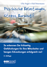 Psychische Belastungen, Stress, Burnout? - Ulla Nagel, Olaf Petermann